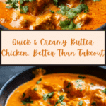 BUTTER CHICKEN (BETTER THAN TAKEOUT) Recipe