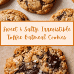 Salted Toffee Oatmeal Cookies Recipe