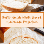 Easy AMISH WHITE BREAD RECIPE
