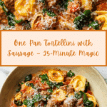 One Pan Tortellini with Sausage Recipe