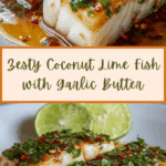 Coconut Lime Fish with Garlic Butter: Taste Tropical Bliss! Recipe