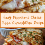Pepperoni Cheese Pizza Quesadillas Recipe