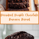 Double Chocolate Banana Bread Recipe