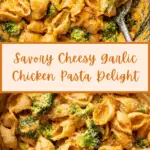 Cheesy Garlic Chicken and Broccoli Pasta Recipe