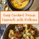 Crockpot Pierogi Casserole with Kielbasa Recipe