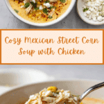 Easy Mexican Street Corn Soup Recipe