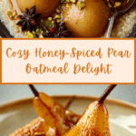 Honey-Spiced Pear Oatmeal with Pistachios Recipe