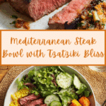 Healthy Mediterranean Steak Bowl Recipe