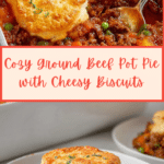 Ground Beef Pot Pie with Biscuits Recipe