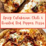 Calabrian Chili Roasted Red Pepper Pizza Recipe