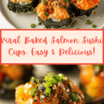 Easy Baked Salmon Sushi Cups (Viral Recipe) Recipe