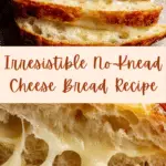 The Best Cheese bread (no knead!) Recipe