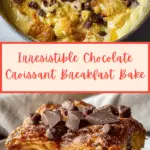 Decadent Chocolate Croissant Breakfast Bake Recipe