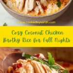 Savory Coconut Chicken Brothy Rice for Cozy Nights Recipe